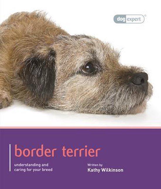 Border Terrier - Dog Expert 9781906305666 Kathy Wilkinson, Livres, Langue | Anglais, Envoi
