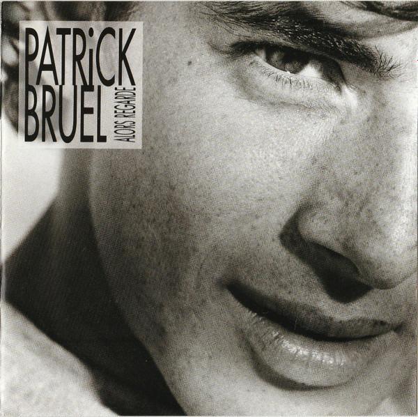 Patrick Bruel - Alors Regarde, CD & DVD, CD | Rock