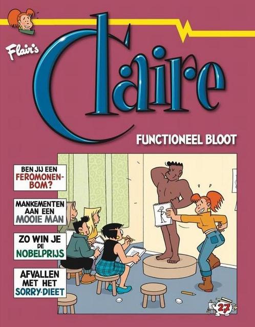Functioneel bloot / Claire / 27 9789072240545 Evert Geradts, Boeken, Stripverhalen, Zo goed als nieuw, Verzenden
