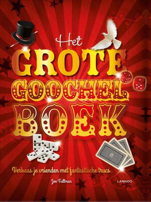 Het grote goochelboek 9789401420488 Joe Fullman, Boeken, Overige Boeken, Zo goed als nieuw, Verzenden