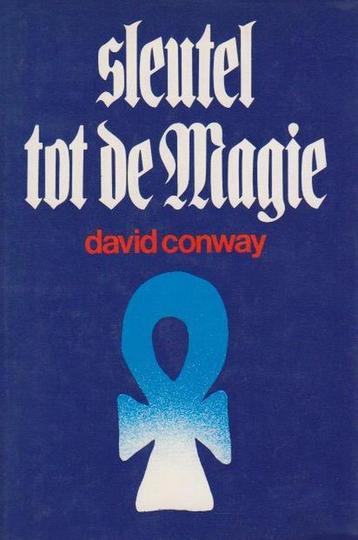 Sleutel tot de magie 9789025703011 Conway, Verzenden, Conway