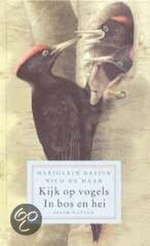 Kijk Op Vogels In Bos En Hei 9789041400727 N. de Haan, Boeken, Hobby en Vrije tijd, Gelezen, Verzenden