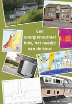 Een energieneutraal huis 9789462719163 Theo van Lieshout, Verzenden, Zo goed als nieuw, Theo van Lieshout