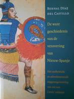 De ware geschiedenis van de verovering van nieuw-spanje, Boeken, Geschiedenis | Wereld, Gelezen, Bernal Diaz Del Castillo, Verzenden