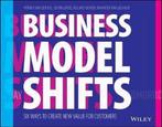 Business Model Shifts 9781119525349 Patrick van der Pijl, Boeken, Verzenden, Zo goed als nieuw, Patrick van der Pijl