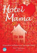 Hotel mama 9789491061325 Thiery Thielemans, Boeken, Verzenden, Zo goed als nieuw, Thiery Thielemans