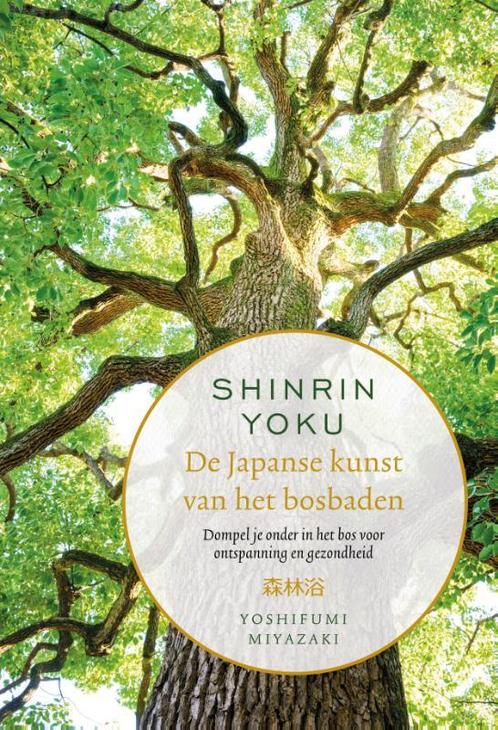 Shinrin Yoku 9789000361021 Yoshifumi Miyazaki, Boeken, Hobby en Vrije tijd, Zo goed als nieuw, Verzenden