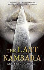 The Last Namsara 9781473218130 Kristen Ciccarelli, Boeken, Taal | Engels, Verzenden, Zo goed als nieuw, Kristen Ciccarelli