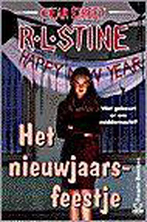 Het Nieuwjaarsfeestje 9789044928945 R.L. Stine, Boeken, Kinderboeken | Jeugd | 13 jaar en ouder, Gelezen, Verzenden