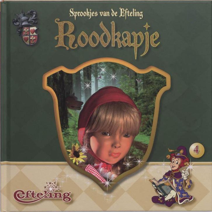 Sprookjes van de Efteling 4 Roodkapje 9789051597066, Boeken, Kinderboeken | Kleuters, Zo goed als nieuw, Verzenden