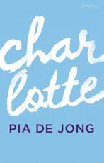 Charlotte 9789044629996, Pia de Jong, Verzenden