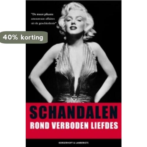 Schandalen rond verboden liefdes 9789089310989, Boeken, Hobby en Vrije tijd, Zo goed als nieuw, Verzenden