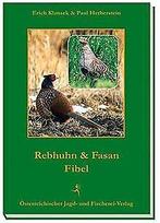 Rebhuhn- und Fasanen-Fibel  Klansek, Erich, Herb...  Book, Erich Klansek, Verzenden
