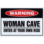 Wandbord reclamebord schild Woman Cave Risk bord, Verzenden, Huis en Inrichting