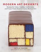Modern Art Desserts 9781607743903 Caitlin Freeman, Boeken, Verzenden, Zo goed als nieuw, Caitlin Freeman