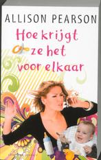 Hoe krijgt ze het voor elkaar 9789025432720 Allison Pearson, Boeken, Verzenden, Gelezen, Allison Pearson