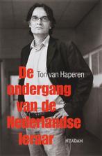 Ondergang van de Nederlandse leraar 9789046803226, Verzenden, Gelezen, T. van Haperen