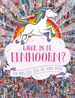 Waar is de eenhoorn? 9789025773779 Paul Moran, Boeken, Verzenden, Gelezen, Paul Moran
