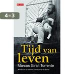 Tijd van leven 9789044534856 Marcos Giralt Torrente, Boeken, Verzenden, Zo goed als nieuw, Marcos Giralt Torrente