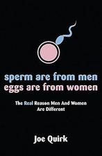 Sperm Are From Men, Eggs Are From Women 9780752882543, Joe Quirk, Verzenden