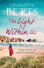 The Light Within Us 9780349422978 Charlotte Betts, Boeken, Verzenden, Gelezen, Charlotte Betts