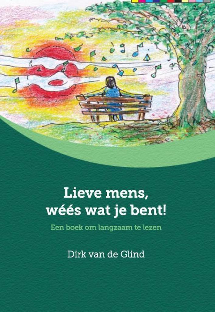 Lieve mens, wéés wat je bent! 9789492421067, Boeken, Filosofie, Gelezen, Verzenden