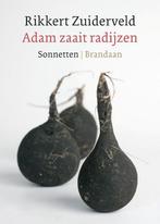 Adam zaait radijzen 9789460050107 Rikkert Zuiderveld, Verzenden, Zo goed als nieuw, Rikkert Zuiderveld