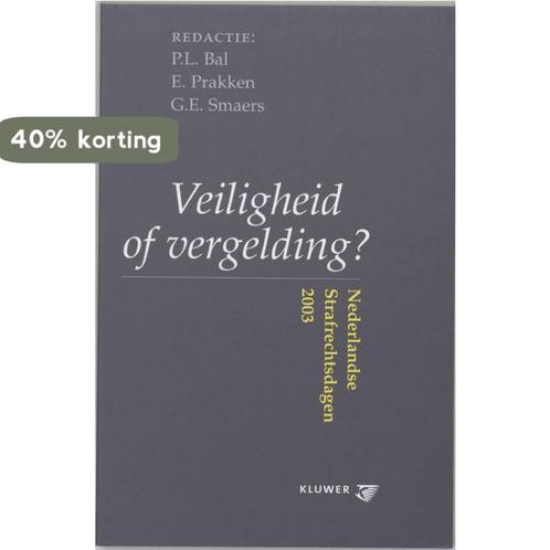 Veiligheid of vergelding ? 9789013011593 T. Prakken, Boeken, Wetenschap, Zo goed als nieuw, Verzenden