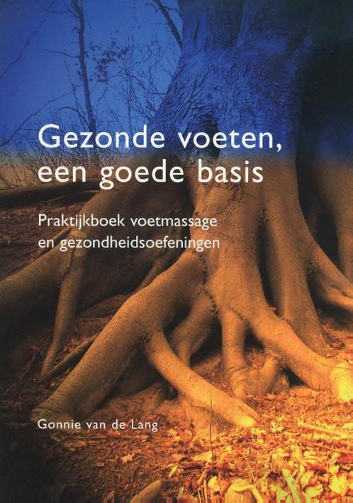 Gezonde voeten, een goede basis 9789080911215 Gonnie Lang, Boeken, Gezondheid, Dieet en Voeding, Zo goed als nieuw, Verzenden