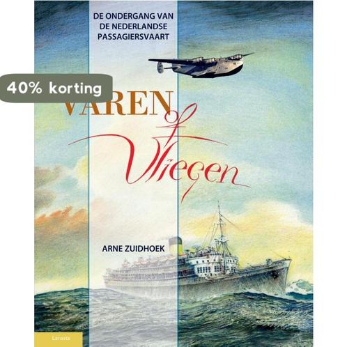 Varen of vliegen 9789086161317 Arne Zuidhoek, Boeken, Hobby en Vrije tijd, Gelezen, Verzenden