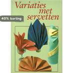 VARIATIES MET SERVETTEN 9789025292836 J.R. Ginders, Verzenden, Gelezen, J.R. Ginders