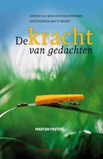 De kracht van gedachten - Martijn Frijters - 9789089650740 -, Boeken, Economie, Management en Marketing, Nieuw, Verzenden