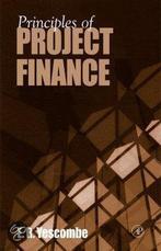 Principles of Project Finance 9780127708515 E. R. Yescombe, Verzenden, Zo goed als nieuw, E. R. Yescombe