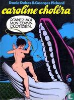 Caroline Choléra - Donnez-moi mon copain quotidien - 1978, Boeken, Eén stripboek, Verzenden, Zo goed als nieuw, Dubos, Danie.