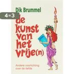 De kunst van het vrije(n) 9789060500941 D.J. Brummel, Boeken, Verzenden, Gelezen, D.J. Brummel