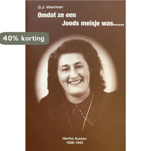 Omdat ze een Joods meisje was.... 9789072862068 G.J. Veerman, Boeken, Overige Boeken, Gelezen, Verzenden