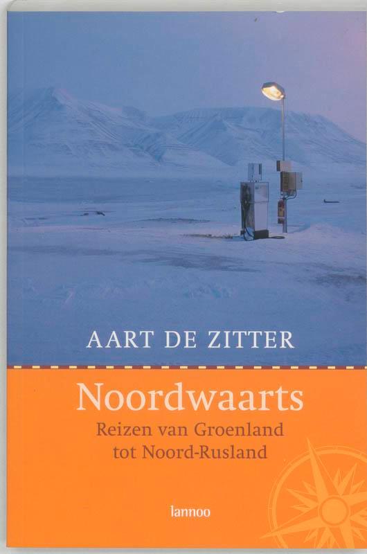 Noordwaarts 9789020960174 A. de Zitter, Boeken, Reisverhalen, Gelezen, Verzenden