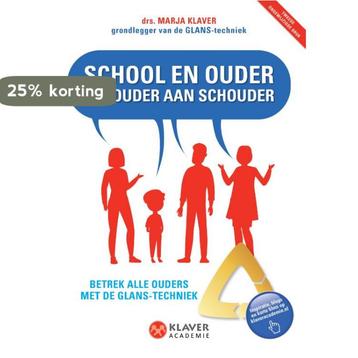 School en ouder schouder aan schouder 9789082041606, Verzenden, Marja Klaver