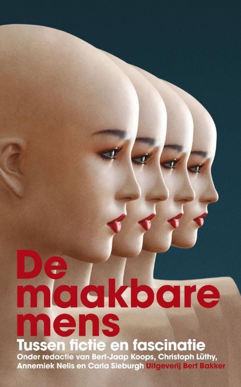 De maakbare mens 9789035134393 B.J. Koops, Boeken, Kinderboeken | Jeugd | 13 jaar en ouder, Gelezen, Verzenden
