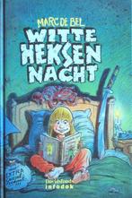 Witte-Heksennacht 9789065655967 Marc de Bel, Boeken, Kinderboeken | Jeugd | 13 jaar en ouder, Verzenden, Gelezen, Marc de Bel