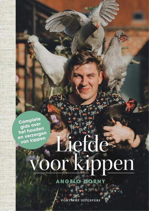Liefde voor kippen 9789464041422 Angelo Dorny, Boeken, Overige Boeken, Gelezen, Verzenden