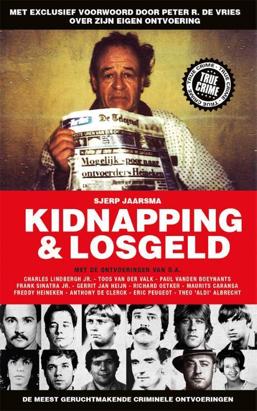 Kidnapping & losgeld 9789089754202 Sjerp Jaarsma, Boeken, Thrillers, Gelezen, Verzenden
