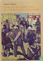 Kresse, Hans G. - Tom in de greep van de Zwartvoet-indian..., Boeken, Verzenden, Zo goed als nieuw
