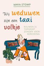 Wij weduwen zijn een taai volkje 9789082203226 Maya Stomp, Boeken, Verzenden, Zo goed als nieuw, Maya Stomp