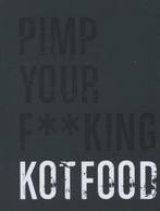 Pimp your f**king kotfood 9789490028473, Boeken, Sergio Herman, Marc Declercq, Zo goed als nieuw, Verzenden