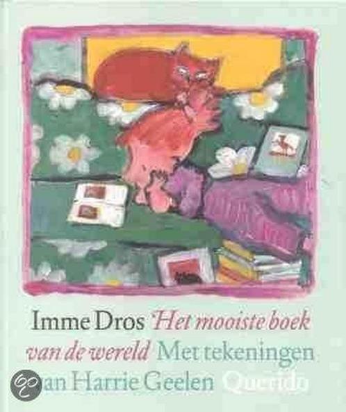 Het mooiste boek van de wereld 9789045100432 Imme Dros, Boeken, Overige Boeken, Gelezen, Verzenden