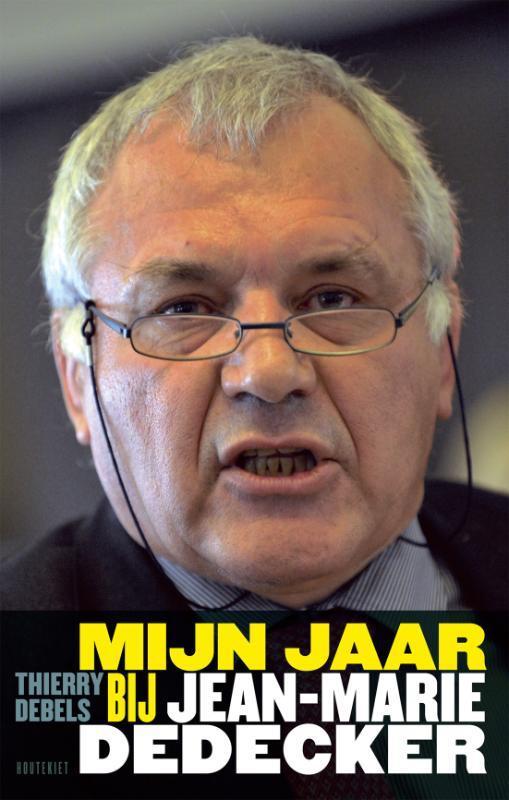 Mijn jaar bij Jean-Marie Dedecker 9789089240958, Boeken, Politiek en Maatschappij, Gelezen, Verzenden