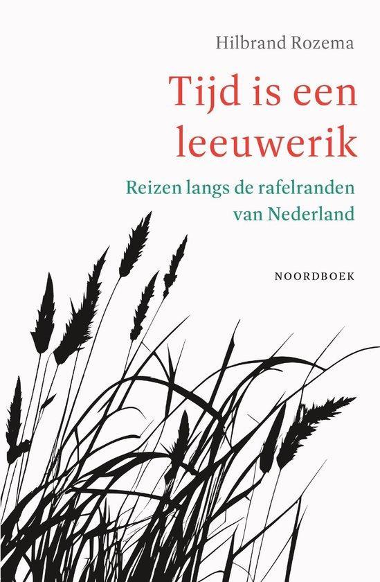 Tijd is een leeuwerik 9789464713602 Hilbrand Rozema, Livres, Science, Envoi