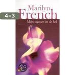 Mijn seizoen in de hel 9789041711083 Marilyn French, Boeken, Verzenden, Gelezen, Marilyn French