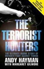 The terrorist hunters by Andy Hayman (Paperback), Verzenden, Andy Hayman, Margaret Gilmore
